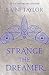 STRANGE THE DREAMER