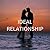 IDEAL RELATIONSHIP