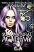 Supernatural Academy: Anno due (Supernatural Academy, #2)