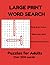 Large Print Word Search Puzzles For Adults by Sharp Mind