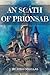 AN Scáth OF PRIONSAB by JOSH DOUGLAS