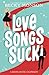 Love Songs Suck