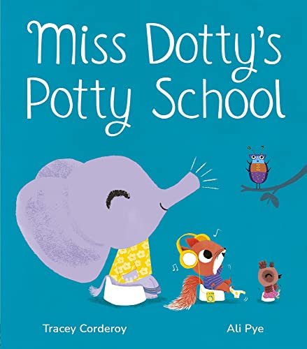 Miss Dotty's Potty School (Hardcover)
