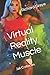 Virtual Reality Muscle