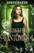 Dossier fantômes 4