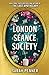 The London Seance Society (C-Form) by Sarah Penner