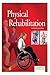 Physical Rehabilitation