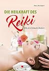 Die Heilkraft des...