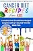 CANCER DIET RECIPES FOR KID...