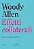 Effetti collaterali (Italian Edition)