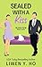 Sealed with a Kiss by Liwen Y. Ho Sealed with a Kiss by Liwen Y. Ho