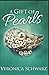 A Gift Of Pearls: A Year Of...