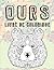 Ours - Livre de coloriage