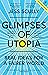 Glimpses of Utopia by Jess Scully
