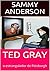 Ted Gray by Sammy Anderson