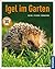 Igel im Garten (Mein Garten...