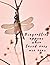 Dragonflies Appear When Lov...