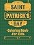 Saint Patricks Day Coloring...