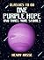 One Purple Hope and three m...