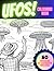 UFOs! Colouring Book: 50 un...