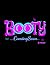 Booty Coming Soon Bitches