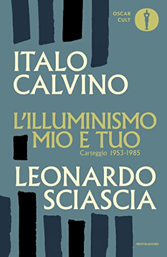L'illuminismo mio e tuo: Carteggio 1953-1985 (Kindle Edition)