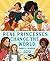 Real Princesses Change the ...