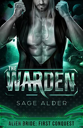 The Warden (Alien Bride: First Conquest Book 1)