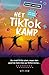 Het TikTok Kamp by Annet Jacobs