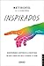 Inspirados (Spanish Edition)