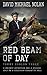 Red Beam of Day: A Historic...