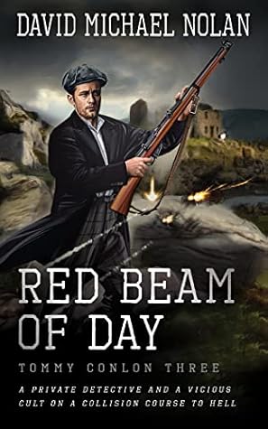 Red Beam of Day: A Historical Crime Thriller (Tommy Conlon Book 3)