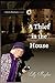 A Thief In The House