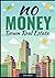 NO MONEY Down Real Estate
