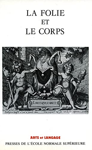 La folie et le corps (French Edition)