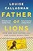 Father of Lions: How One Ma...
