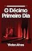 O Décimo Primeiro Dia by Victor Alves