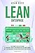 Lean Enterprise: The Ultima...