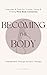 Becoming the Body: Embodime...