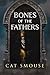 Bones of the Fathers