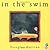 in the swim