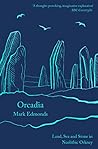 Orcadia: Land, Se...