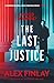 The Last Justice: A suspenseful legal thriller with a shock ending