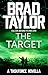 The Target: A gripping military thriller from ex-Special Forces Commander Brad Taylor (Taskforce Novella Book 6)