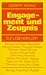 Engagement und Zeugnis: 11 ...