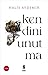 Kendini Unutma by Halis AYDEMIR