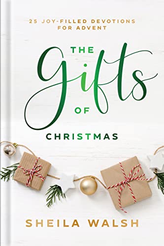 The Gifts of Christmas: 25 Joy-Filled Devotions for Advent – A Daily Devotional Christian Gift for the Holiday Season (Hardcover)