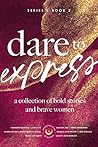 Dare to Express: ...
