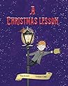 A Christmas Lesson: The perfect Christmas gift for any child