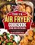 The UK Air Fryer Cookbook For Beginners by Hannah Holmes
